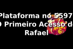 Plataforma no 5597: O Primeiro Acesso de Rafael 🎲
